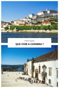 Que Voir Coimbra La Plus Vieille Universit Du Portugal Voyager En