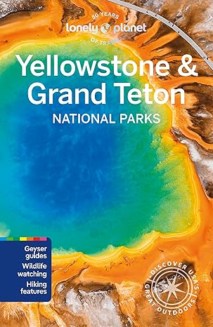 Guide Lonely Planet Yellowstone et Gran Teton National Park