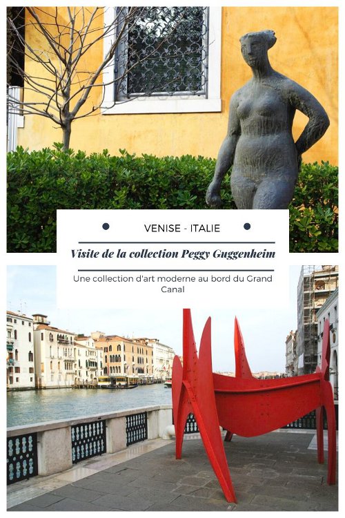 Visite de la collection Peggy Guggenheim à Venise
