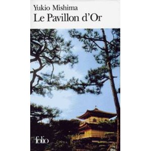 le pavillon d'or - Yukio Mishima