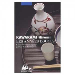 les années douces - Hiromi Kawakami