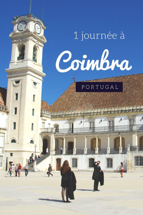 1 journée à Coimbra : visite de la vieille ville au bord du Tage, de la cathédrale et de la plus vieille université du Portugal