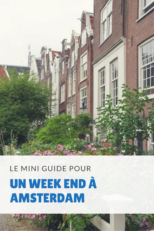 Le Mini-guide pour un week-end réussi à Amsterdam