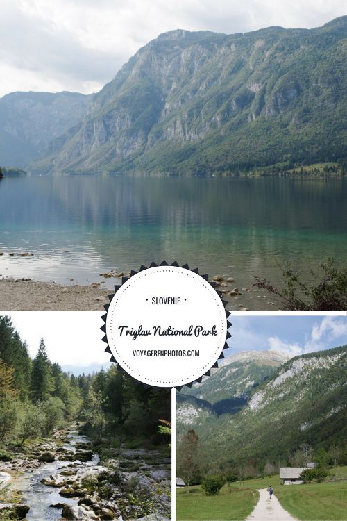 1 journée à la découverte du Parc National du Triglav, le parc national de Slovénie situé dans les Alpes Juliennes : lac de Bohinj, cascade de la Savica, gorges de la Mostnica