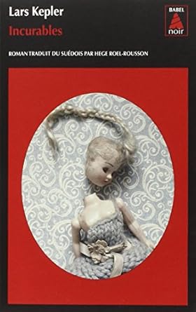 Incurables de Lars Kepler