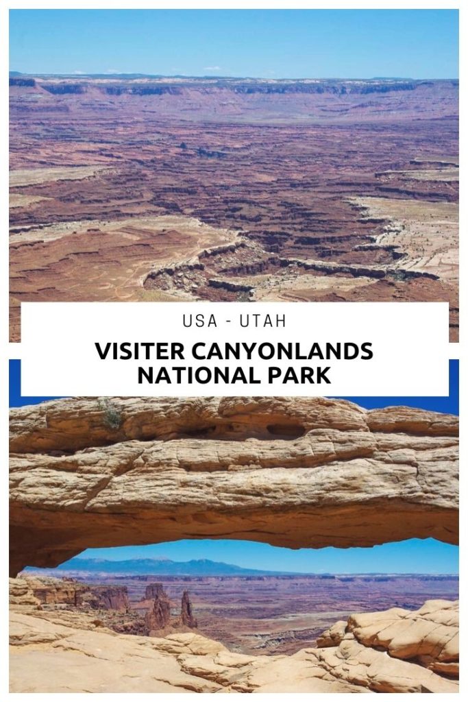 Que visiter à Canyonlands National Park - Island in the Sky - dans l'Utah près de Moab