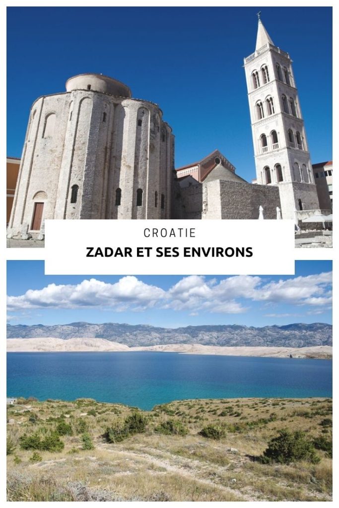 Que voir à Zadar et dans ses environs ? Visite des îles de Pag, Ugjlman et Pasman ainsi que du parc national de Paklenica.