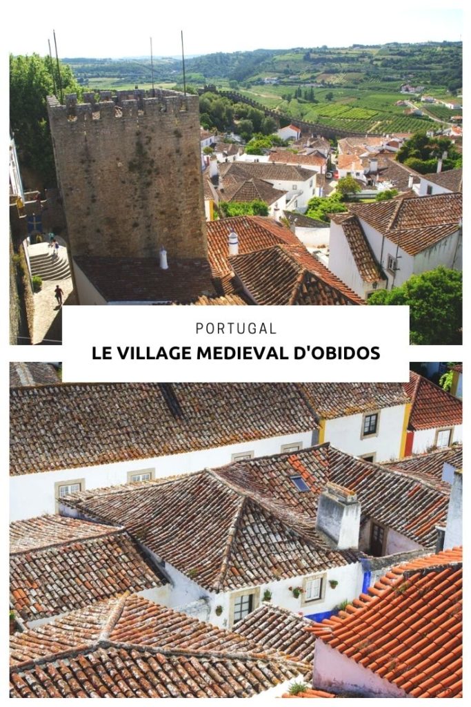 Visiter le village médiéval fortifié d'Obidos à 1 heure de route de Lisbonne au Portugal