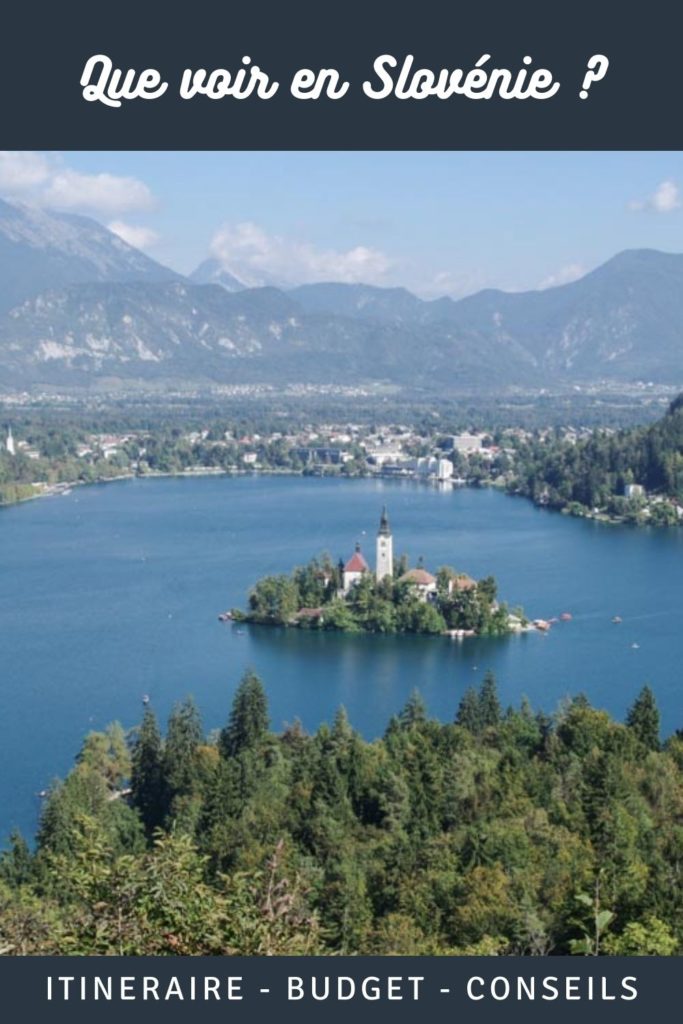 Que faire, que voir, que visiter en Slovénie en unesemaine ? Itinéraire, bidget et conseils pratiques pour organiser son séjour