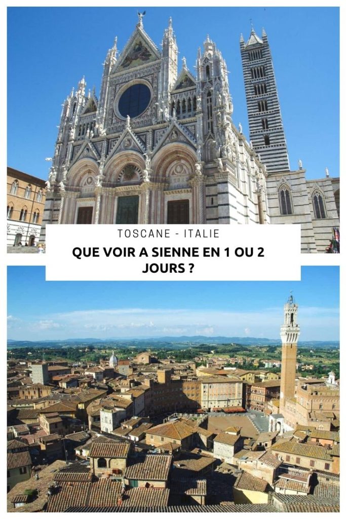 Que faire et que voir à Sienne en Toscane en une journée ? Visite du complexe de la cathédrale, visite du Palazzo Publico et balade dans le centre historique autour de la Pizza Il Campo