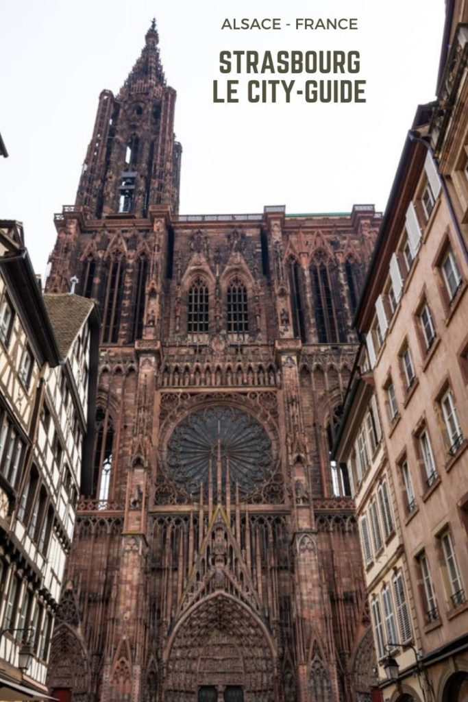 Que faire, que voir à Strasbourg en 3 jours ? le city guide pour partir à la découverte des incontournables de la capitale de l'Alsace : la cathédrale, la Petite France, Neustadt et le Parlement Européen