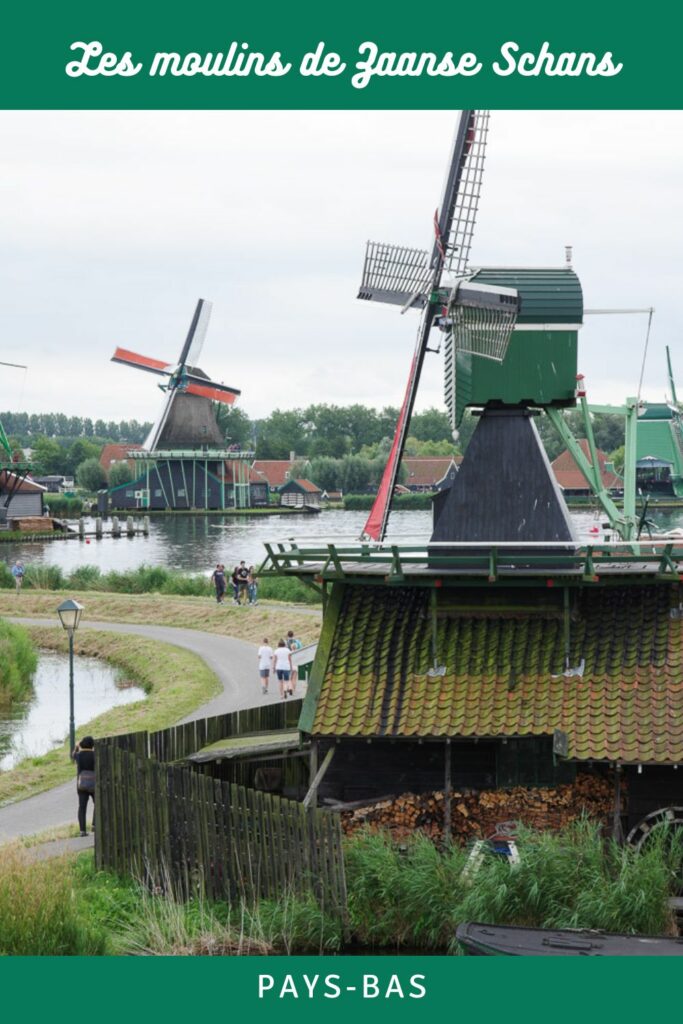 Visiter les Moulins de Zaanse Schans, un site carte postale des Pays-Bas à découvrir près d'Amsterdam