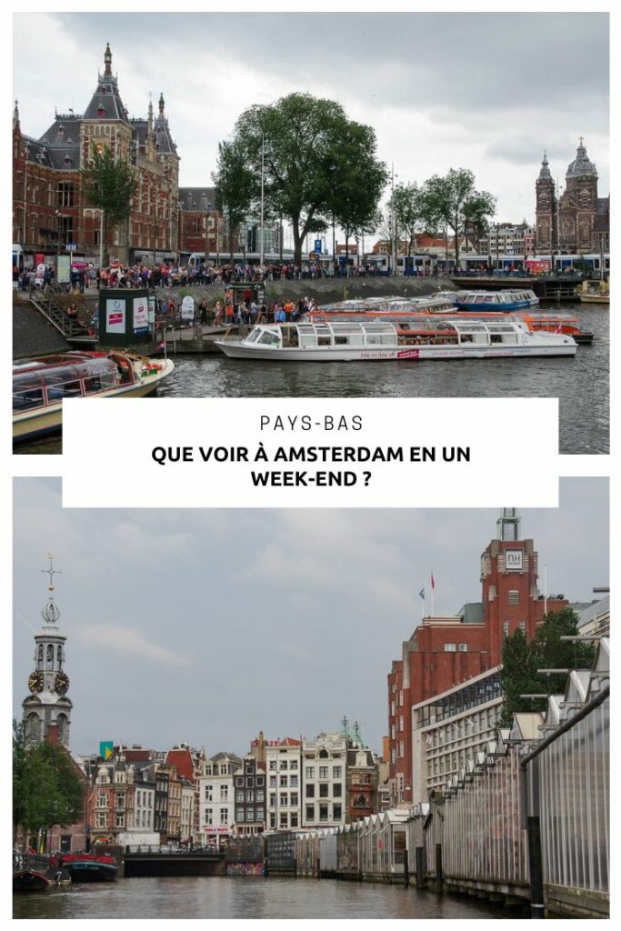 Que faire, que voir à Amsterdam en un week-end ? Le guide complet pour découvrir les incontournables de la capitale des Pays-Bas en 2 jours.