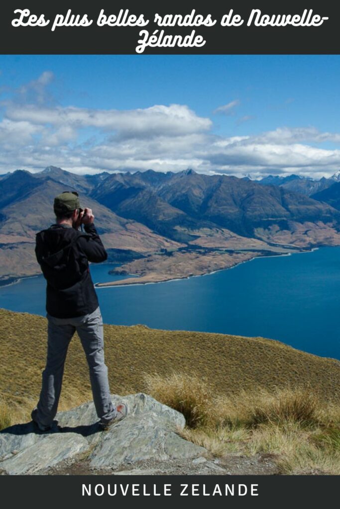 Les Plus belles randonnées à faire en Nouvelle Zélande pour découvrir la variété des paysages des deux îles