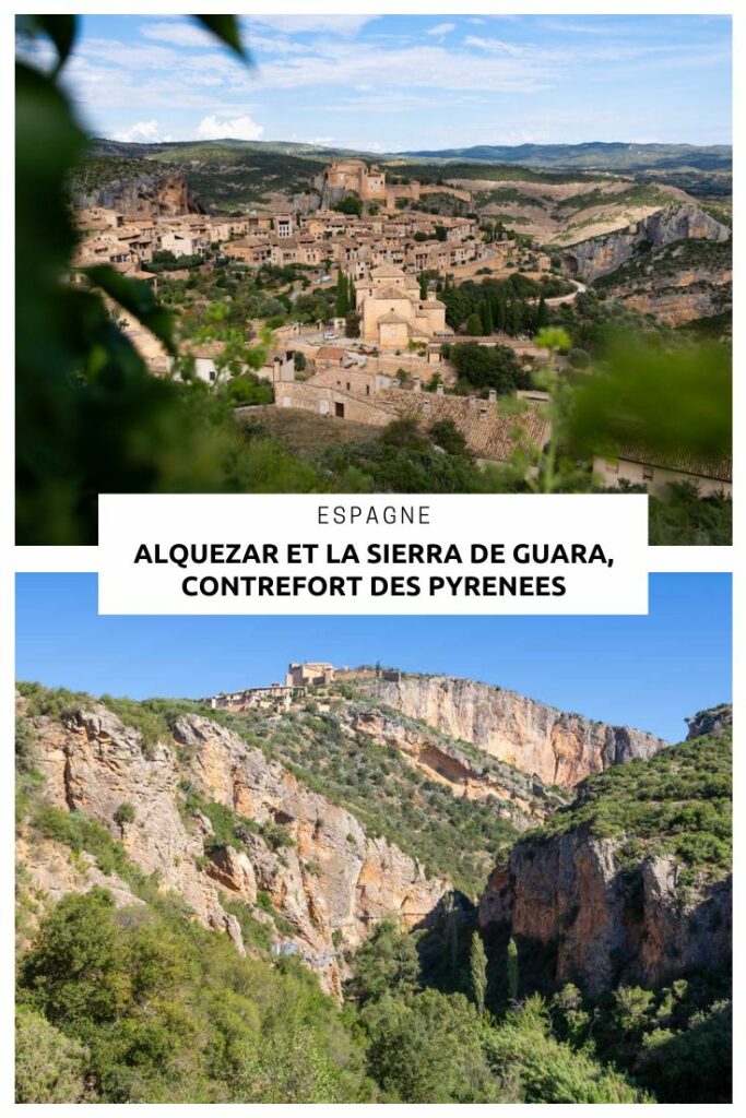 Visiter le Village d'Alquezar et les canyons de la Sierra de Guara, dans le contrefort des Pyrénées Espagnols