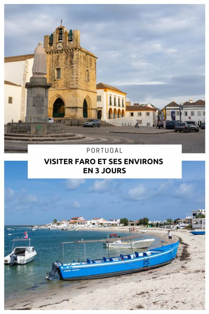 Que faire, que voir à Faro et ses environs ? Partez à la découverte de l'une des principales villes du Sud du Portugal.