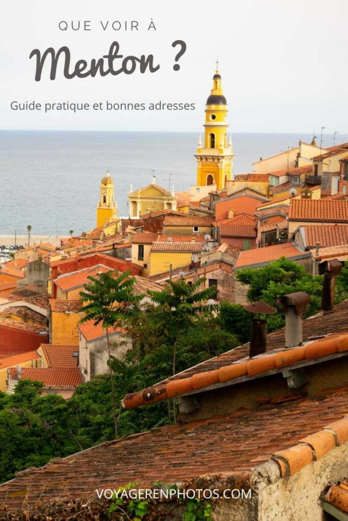 Que faire, que voir à Menton en 1 jour ? Guide pratique et bonnes adresses